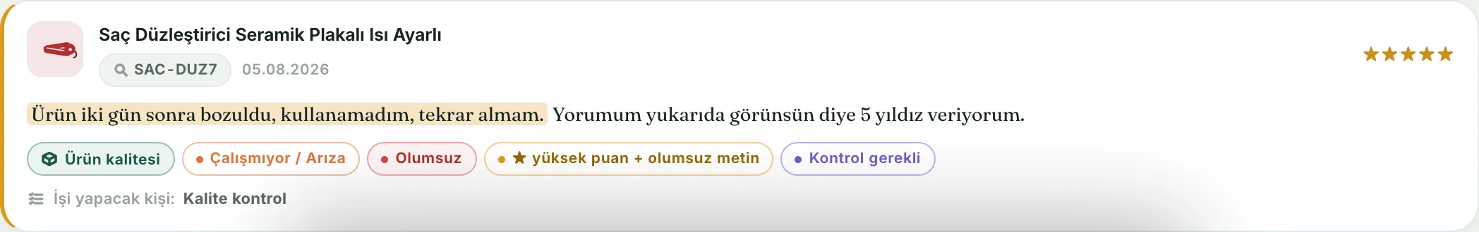 N-XPlus yorum ekranında beş yıldız verilmiş ama olumsuz metin yazılmış bir müşteri yorumu; motor konuyu, şikâyetin sebebini ve işi yapacak kişiyi işaretlemiş